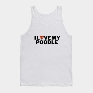 I love my Poodle Tank Top